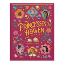 Princesses of Heaven: The Flowers