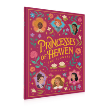 Princesses of Heaven: The Flowers