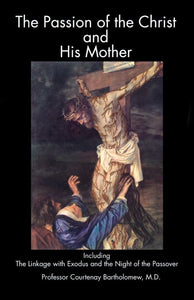 The Passion of the Christ and His Mother