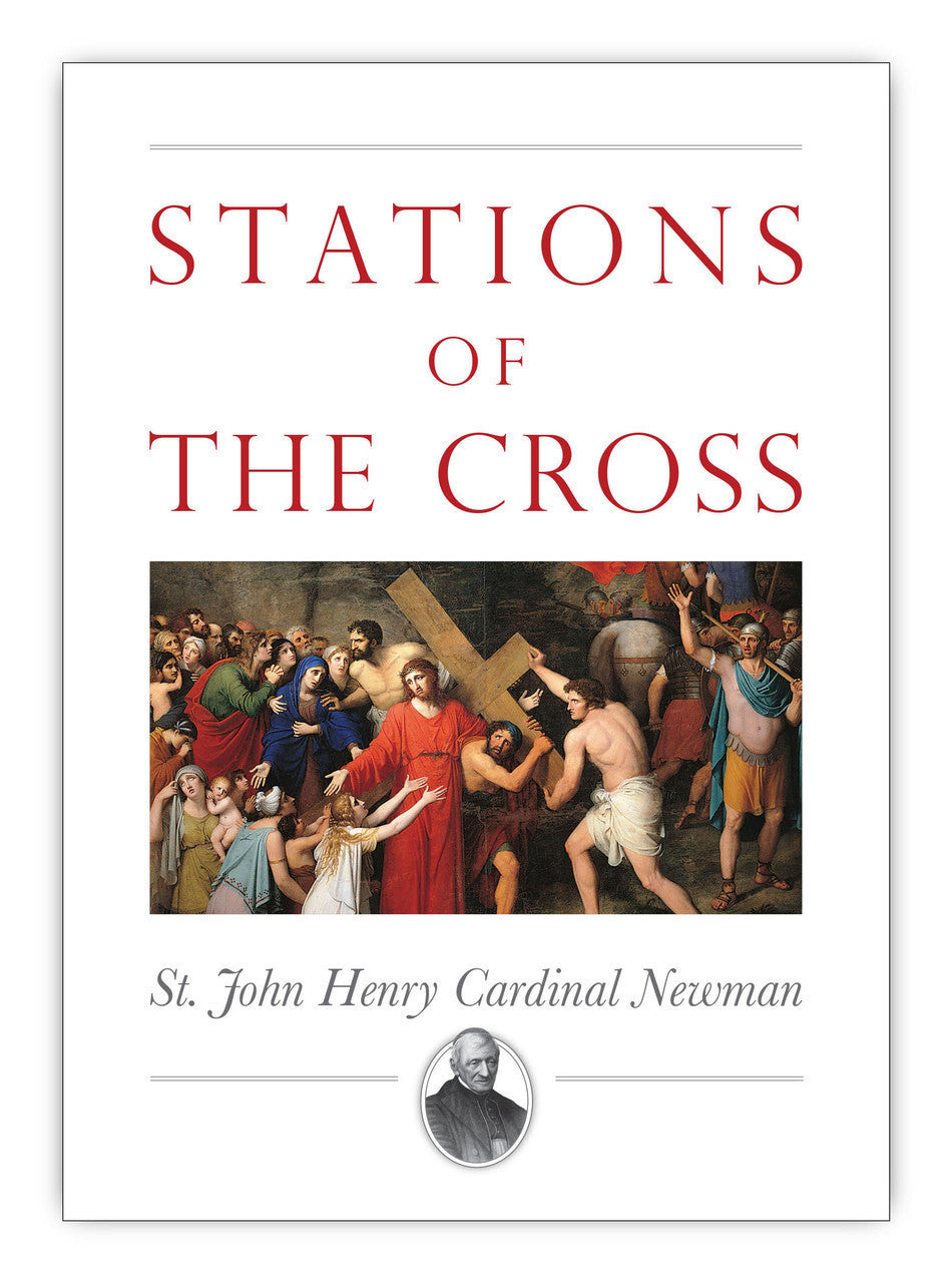 Stations of the Cross St. John Henry Cardinal Newman