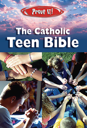 Prove It! The Catholic Teen Bible, NABRE