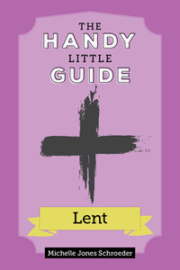 The Handy Little Guide to Lent