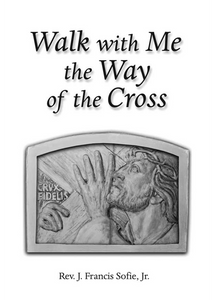 Walk with Me the Way of the Cross