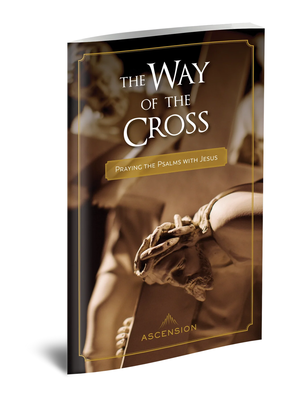 The Way of the Cross Praying with Psalms with Jesus