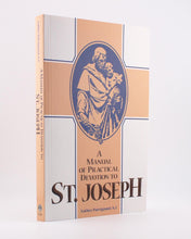 A Manual of Practical Devotion to Saint Joseph
