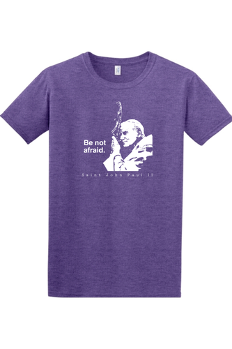 Be Not Afraid - St. John Paul II Adult T-Shirt: Heather Purple / M