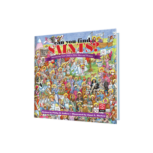 Can You Find Saints?: Introducing Your Child to Holy Men and Women