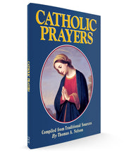 Catholic Prayers: Compiled from Traditional Sources (Large Print)