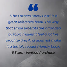 The Fathers Know Best: Your Essential Guide to the Teachings of the Early Church