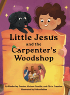 Little Jesus and the Carpenter