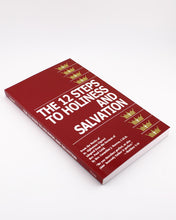 The 12 Steps to Holiness and Salvation