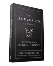 The Liber Christo Method: A Field Manual for Spiritual Combat