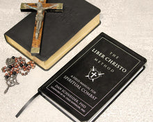 The Liber Christo Method: A Field Manual for Spiritual Combat