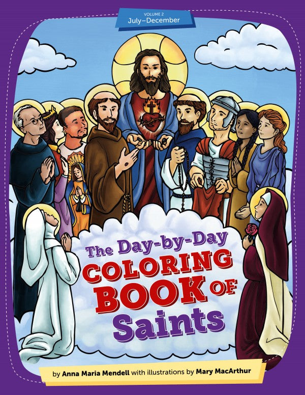 DAY-BY-DAY COLORING BOOK OF SAINTS VOLUME 2 (JULY - DECEMBER)