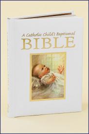 CATHOLIC CHILD'S BAPTISMAL BIBLE - 14001 - Catholic Book & Gift Store 