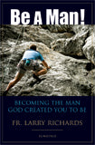 BE A MAN! - 1586174037 - Catholic Book & Gift Store