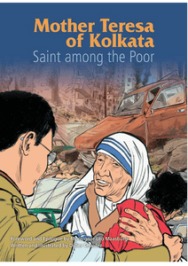 Mother Teresa Of Kolkata: Saint Among the Poor