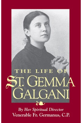 THE LIFE OF ST. GEMMA GALGANI