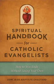 SPIRITUAL HANDBOOK FOR CATHOLIC EVANGELISTS - 2263 - Catholic Book & Gift Store