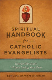 SPIRITUAL HANDBOOK FOR CATHOLIC EVANGELISTS - 2263 - Catholic Book & Gift Store 