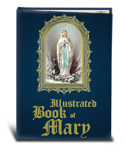 ILLUSTRATED BOOK OF MARY/HC - 2431 - Catholic Book & Gift Store 