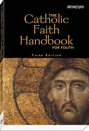 The Catholic Faith Handbook for Youth (paperback) Third Edition