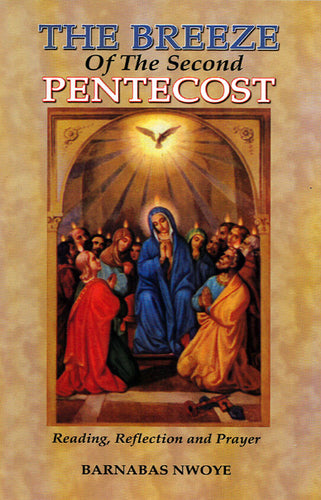 The Breeze of the Second Pentecost: Reading, Reflections & Prayer