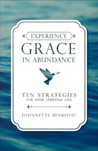 EXPERIENCE GRACE IN ABUNDANCE - 3093 - Catholic Book & Gift Store 