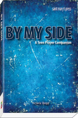 By My Side A Teen Prayer Companion