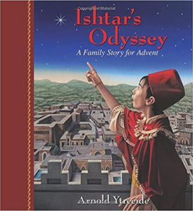 Ishtar's Odyssey: A Family Story for Advent