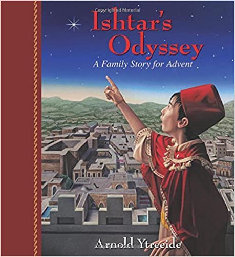 Ishtar's Odyssey: A Family Story for Advent
