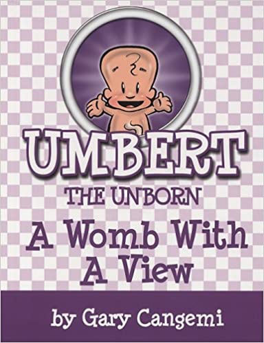 Umbert the Unborn - A Womb with a View
