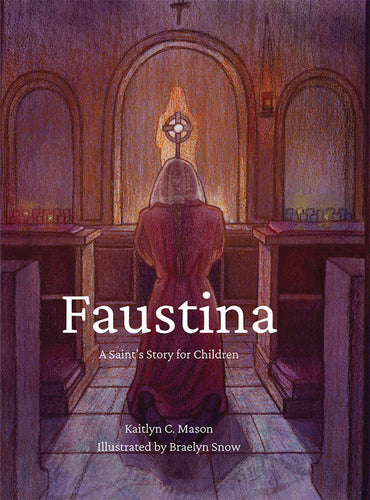 Faustina: A Saint's Story for Children