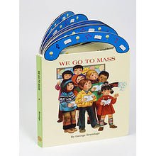 We Go To Mass: St. Joseph "Carry-Me-Along" Board Book