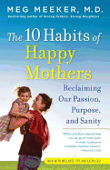 10 HABITS OF HAPPY MOTHERS - 9780345518071 - Catholic Book & Gift Store 