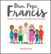 DEAR POPE FRANCIS - 9780829444339 - Catholic Book & Gift Store