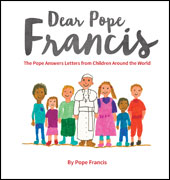 DEAR POPE FRANCIS - 9780829444339 - Catholic Book & Gift Store 