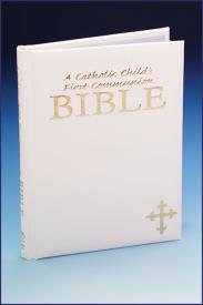 CATHOLIC CHILD'S FIRST COMMUNION BIBLE - 9780882710150 - Catholic Book & Gift Store 