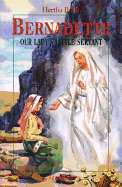 Bernadette: Our Lady's Little Servant (Revised) ( Vision Books )