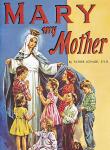 MARY MY MOTHER - 9780899422800 - Catholic Book & Gift Store 
