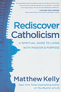 REDISCOVER CATHOLICISM - 9780984131891 - Catholic Book & Gift Store 
