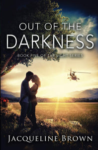 Out Of The Darkness (The Light Series #5)