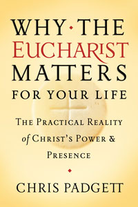 WHY THE EUCHARIST MATTERS FOR YOUR LIFE - 9781593252595 - Catholic Book & Gift Store 