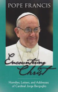 ENCOUNTERING CHRIST - 9781594171963 - Catholic Book & Gift Store 