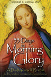33 DAYS TO MORNING GLORY - 9781596142442 - Catholic Book & Gift Store 