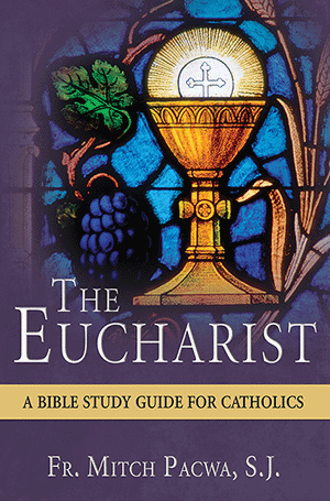 THE EUCHARIST - 9781612786704 - Catholic Book & Gift Store