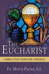 THE EUCHARIST - 9781612786704 - Catholic Book & Gift Store 