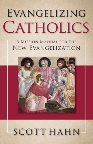 EVANGELIZING CATHOLICS - 9781612787732 - Catholic Book & Gift Store