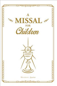 MISSAL FOR CHILDREN - 9781621640820 - Catholic Book & Gift Store 