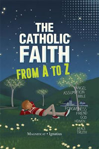 CATHOLIC FAITH FROM A TO Z - 9781621641766 - Catholic Book & Gift Store 